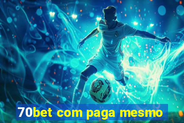 70bet com paga mesmo